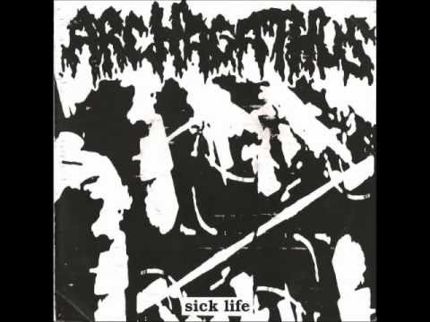 Archagathus - Sick Life