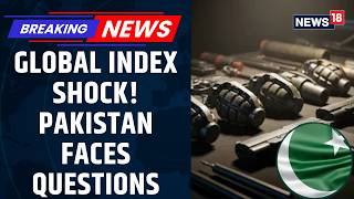 Pakistan Faces Global Pressure As Security Crisis Impacts Economy and Foreign Investments | News18