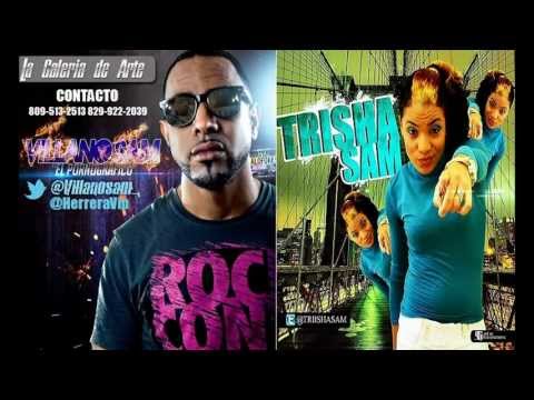 Villanosam Ft Trishasam - Mi Papi Chulo (Nuevo 2012)