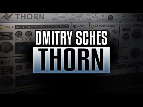 Dmitry Sches Thorn: Quick Introduction!