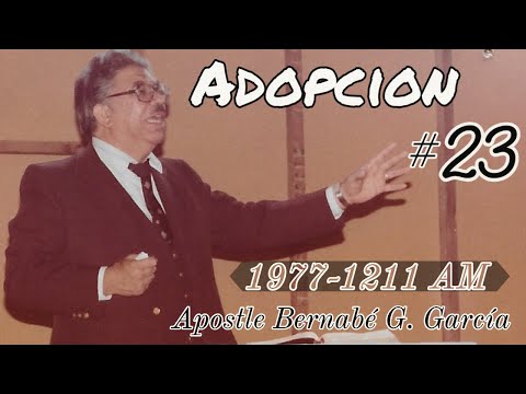 Adopcíon #23 - December 18, 1977 - Pastor Bernabé G. García