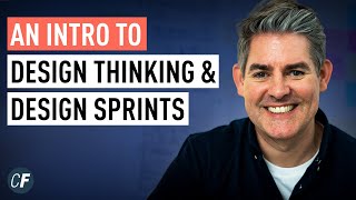 An Introduction To Design Thinking & Design Sprints