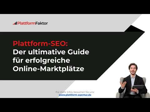 Plattform-SEO: Der ultimative Guide für erfolgreiche Online-Marktplätze
