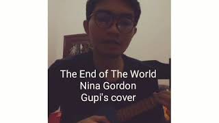 End of the world-Nina Gordon (Gupita&#39;s Cover)