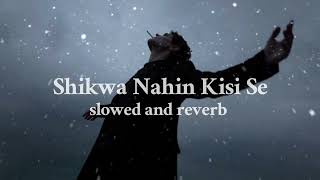 Download lagu Shikwa Nahin Kisi Se || Slowed-Reverb || Hindi Lo-fi Song || #slowedandreverb #lofimusic mp3