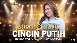 Download lagu AUREL OKTAVIA _ CINCIN PUTIH - REVITA MUSIC ( musisi New MONATA )  mp3