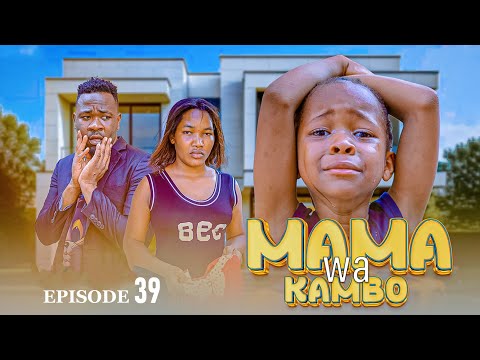 MAMA WA KAMBO Full  Epesode [ 39 ]