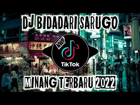 DJ BIDADARI SARUGO - UDA BAOKLAH DIRI DENAI KO REMIX FULL BASS TERBARU 2022
