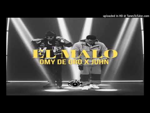 Omy De Oro - El Malo (Ft. Juhn)
