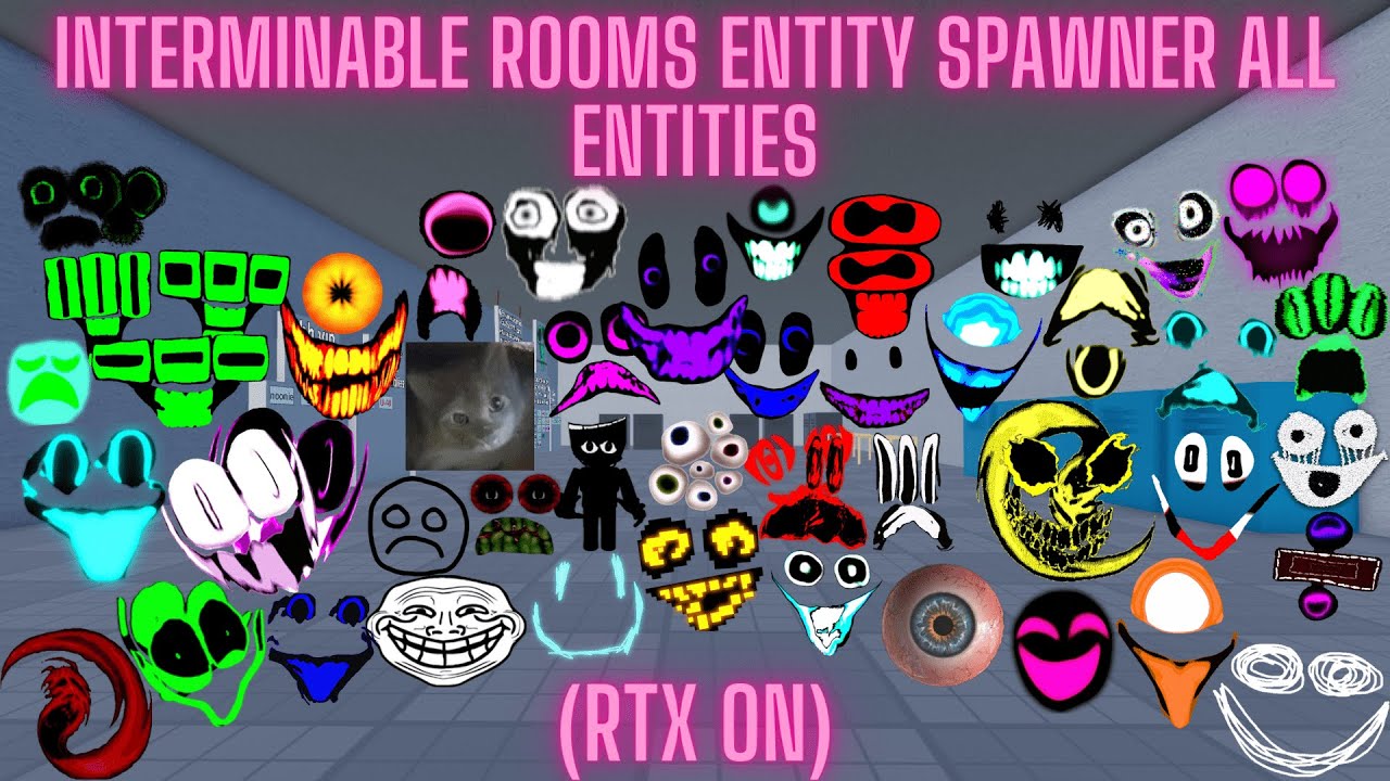 Interminable Rooms Entity Spawner All Entities (RTX ON)