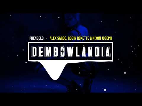 Prendelo - Alex Sargo, Robin Roxette & Nixon Joseph