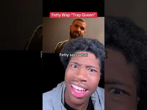 Fetty Wap “Trap Queen”