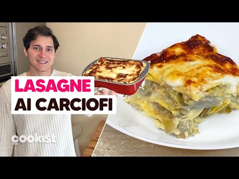 Lasagne ai carciofi: la ricetta veggie per farle cremose e filanti (con besciamella e mozzarella) ๐