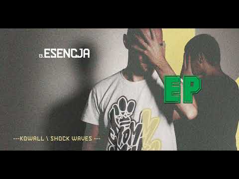 13.KOWALL - Esencja (prod. Shock Waves) | EP