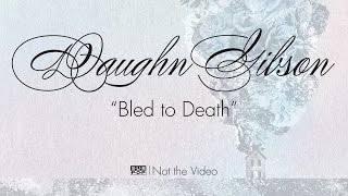 Daughn Gibson - Bled to Death