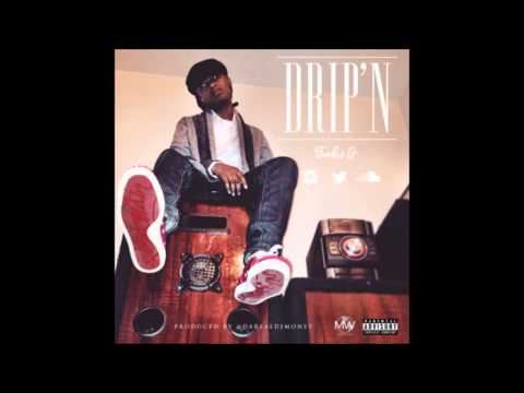 Drip'N - Tookie G.