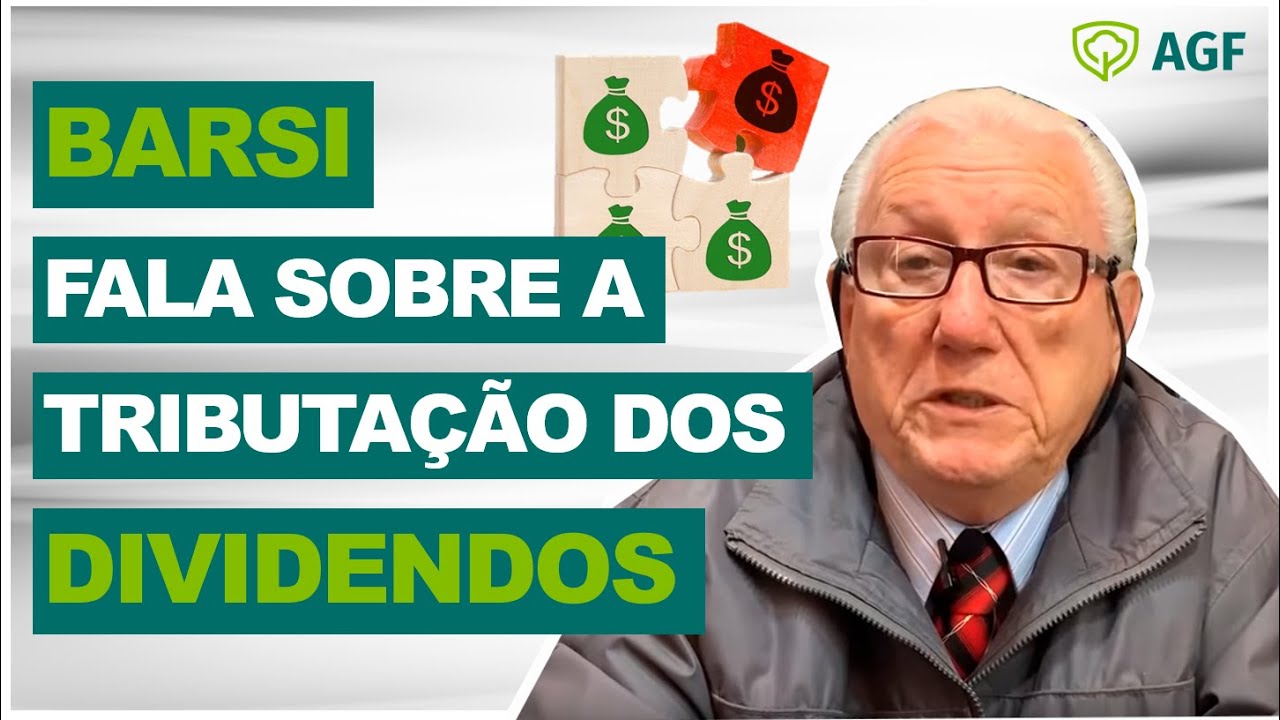 BARSI FALA SOBRE A TRIBUTAÇÃO DE DIVIDENDOS. E SE ACONTECER??