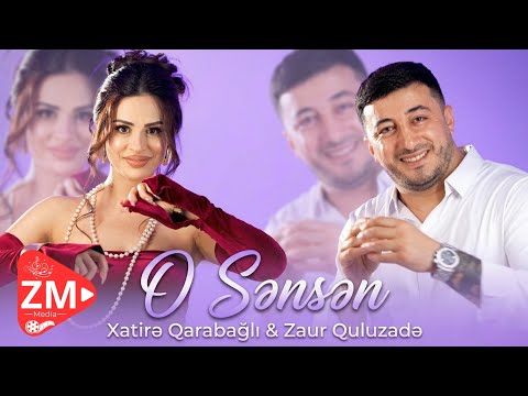 Zaur Quluzade & Xatire Qarabagli - O Sensen 2026 (Official Music Video)