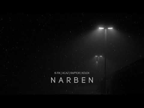 Acaz, K-Fik, Raptor & kolex - Narben [prod. by kolex]