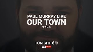 Paul Murray Live Our Town visits Dubbo tonight 8pm