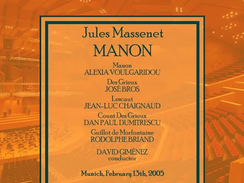 Massenet: MANON, Munich 13.02.2005