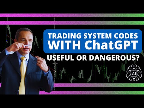 ChatGPT to Create Trading System Codes: Effective or Dangerous? Let’s Find Out Together!