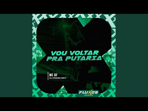 Vou Voltar pra Putaria