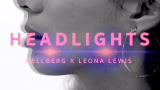 &#39;Headlights&#39; Teaser #2 - Hellberg &amp; Leona Lewis