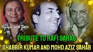 Download lagu Singer Mohammad Aziz and Shabbir Kumar's Tribute to Mohammad Rafi Sahab by Nabeel Aziz mp3