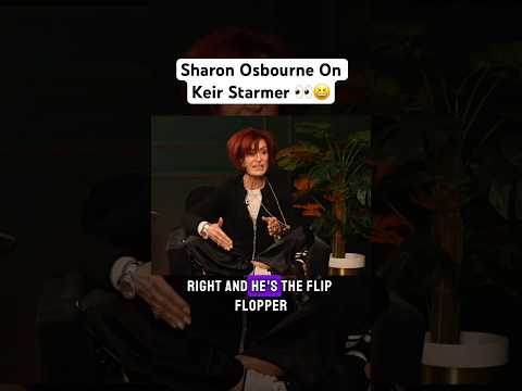 Sharon Osbourne Doesn’t Hold Back On Keir Starmer