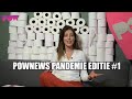 PowNews Pandemie Editie #1