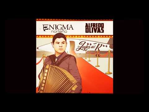 Los lujos del R ~Alfredo Olivas Ft. Enigma Norteño (2019)