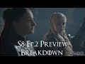 Game Of Thrones S8 Ep.2 Preview Breakdown (Game Of Thrones S8 Ep.2, Breakdown)
