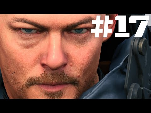 DEATH STRANDING DIRECTOR'S CUT PS5 Gameplay Walkthrough Part 17 (No Commentary)