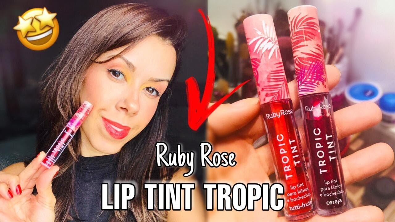 Watch Now LIP TINT RUBY ROSE TROPIC RESENHA ! LIP TINT RUBY ROSE TROPIC RESENHA !