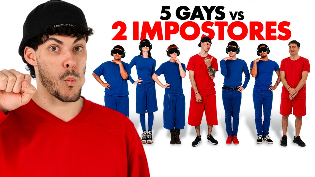 5 GAYS VS 2 IMPOSTORES