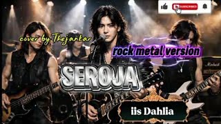 Download lagu seroja _ iis Dahlia // rock metal version cover by Thejankar  mp3