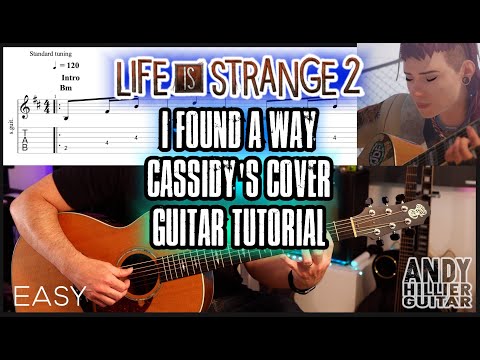 Life is Strange 2 I Found a Way Guitar Tutorial (Cassidy's Cover)