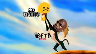 BFTBBOXING 830 "FLOYD MAYWEATHER IS HOLDING UP THE BEST FIGHTS AN YALL DONT CARE!!"