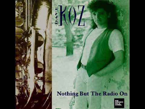 Dave Koz - Nothing But The Radio On (LYRICS)