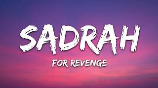 Download lagu For Revenge - Sadrah (Lyrics) mp3 Download lagu For Revenge - Sadrah (Lyrics) mp3