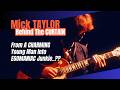 Mick TAYLOR A CHARMING Young Man Into EGOMANIAC Junkie