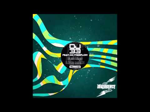 DJ 33 Feat Mc Freeflow - Music magic (Breaks Mix)
