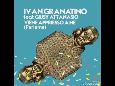 Ivan Granatino - Viene apriesso a me ft. Giusy Attanasio (Parlame)