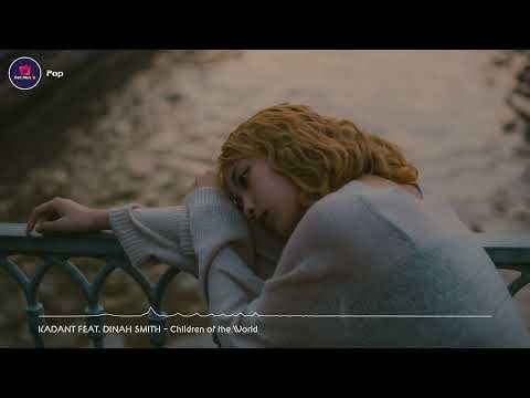 Children of the World - KADANT FEAT. DINAH SMITH (Royalty Free Music)Pop/Vocal Pop/Indie/Music/Dance