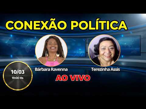 CONEXÃO POLÍTICA- BETIM/MG: Especial Mês da Mulher: Conexões, Desafios e Realidades 💜