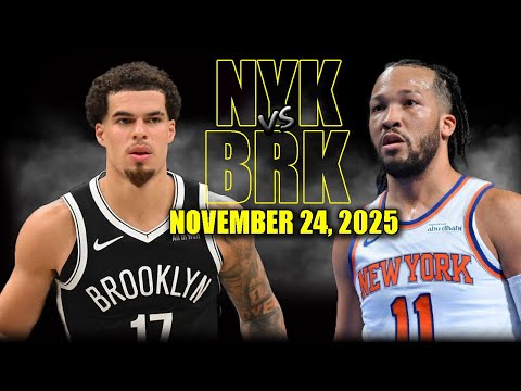 New York Knicks vs Brooklyn Nets Full Game Highlights - November 24, 2025 | NBA Season