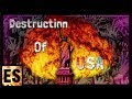 The Destruction of the USA
