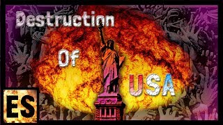 The Destruction of the USA