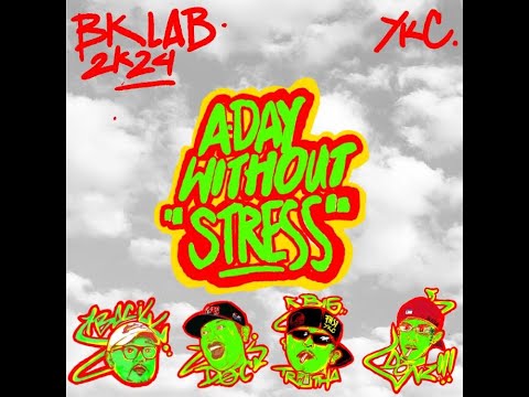 BKLAB   A DAY WITHOUT STRESS